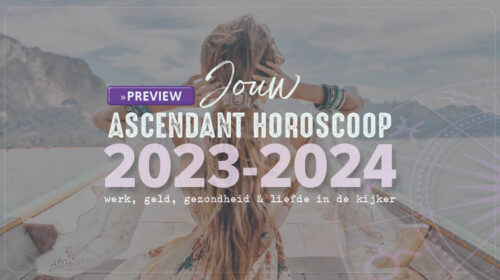 Ascendant horoscoop 2023 2024 header artikel Bloom Astrologie