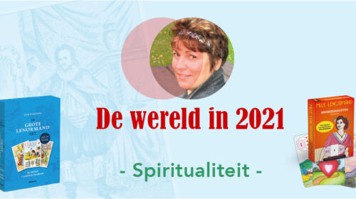 De wereld in 2021 Lenormandkaarten Erna Droesbeke prognose spiritualiteit Bloom web