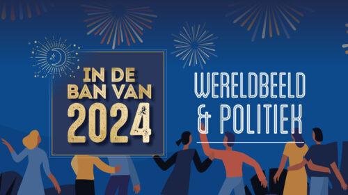 Dossier 2024 wereldbeeld en politiek header artikel