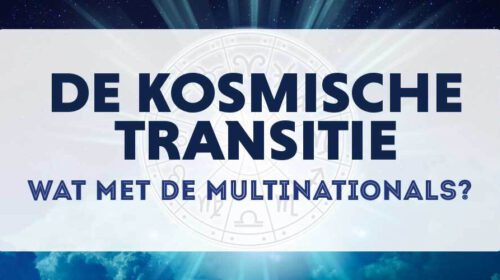 Kosmische Transitie Multinationals Watermantijdperk Walter Hermans Bloom 2203