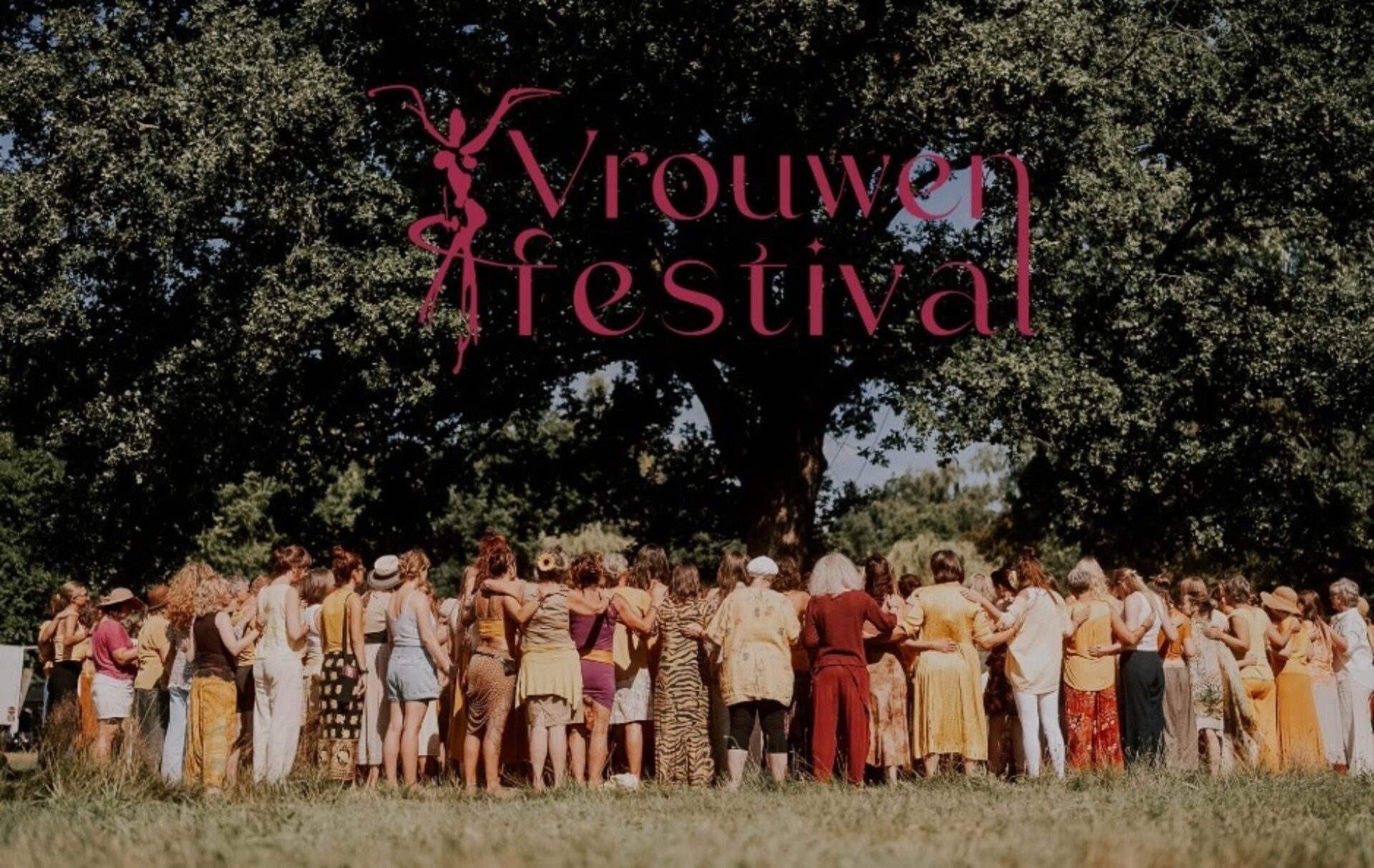 Thuiskomen bij jouw tribe op het Vrouwenfestival
