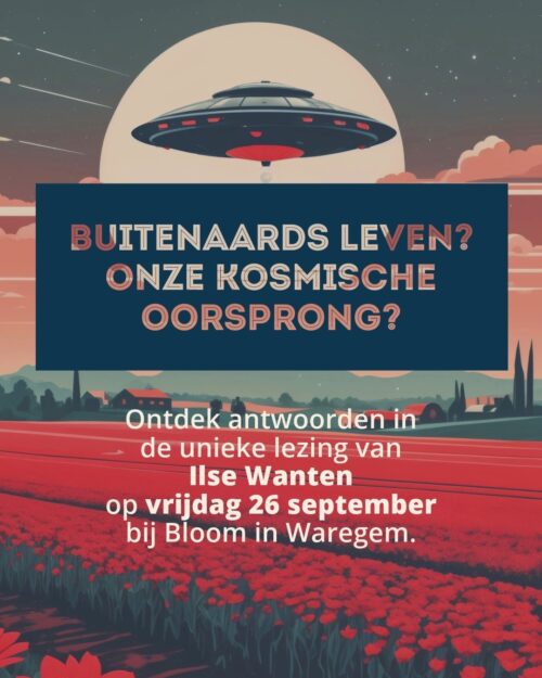 Buitenaards leven Ilse Wanten Ufo Bloom Waregem