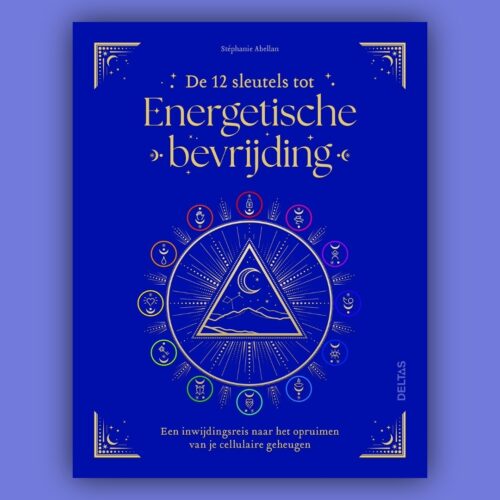 De 12 sleutels tot energetische bevrijding Deltas shopping tips Bloom 2506