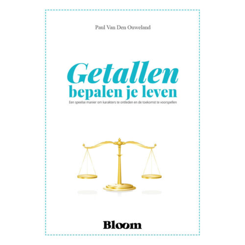 Getallen bepalen je leven Paul Van Den Ouweland 9789072189097 Bloom nieuwe cover web