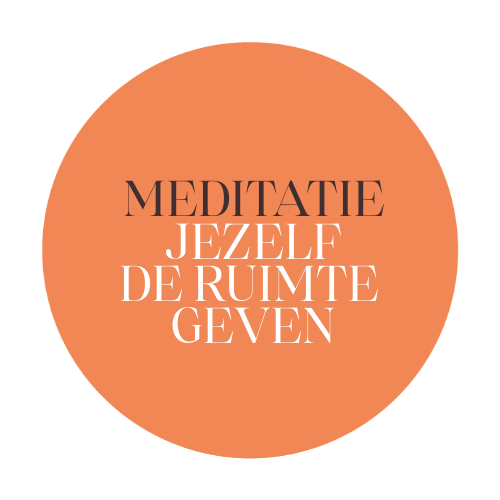 Meditatie jezelf de ruimte te geven