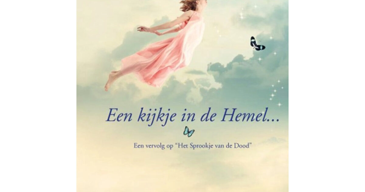 Een kijkje in de Hemel • Marie-Claire van der Bruggen •… | Bloom