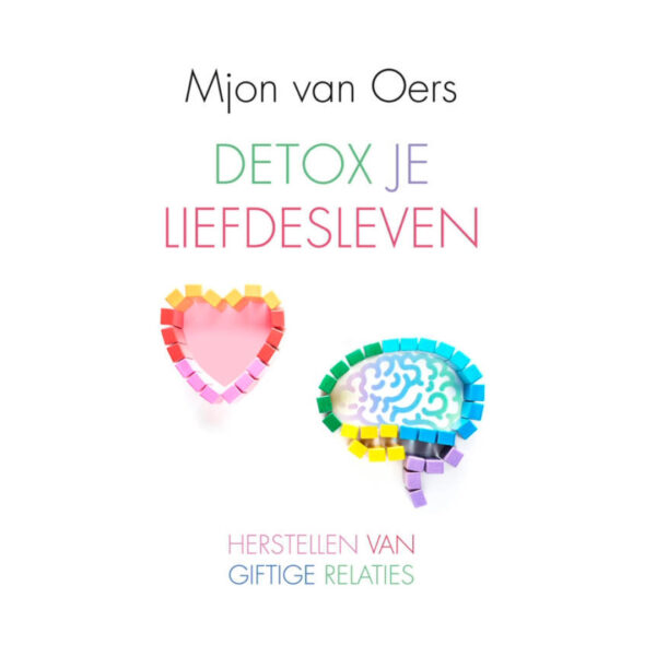 Detox je liefdesleven Mjon van Oers 9789020216899 front