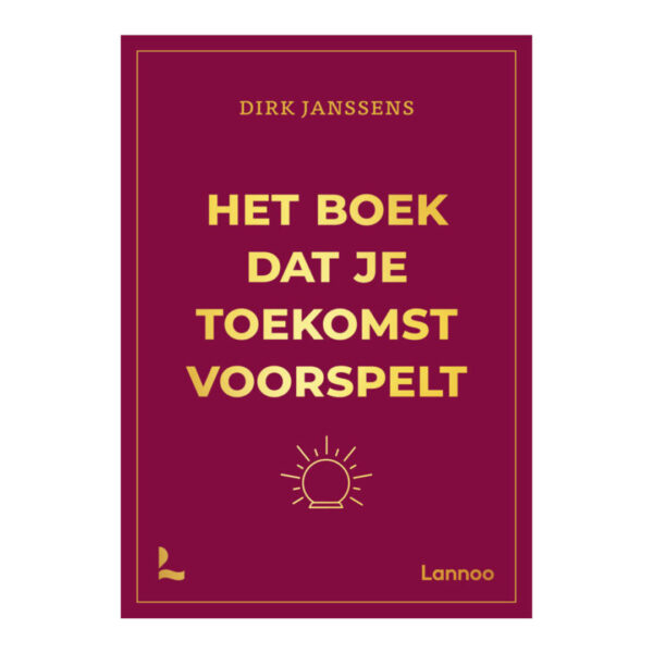 Het boek dat je toekomst voorspelt Dirk Janssens 9789020978667 front