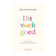 Dit voelt goed Hilde De Baerdemaeker 9789464104349 front