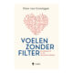 Voelen zonder filter Fleur van Groningen 9789463938372 front