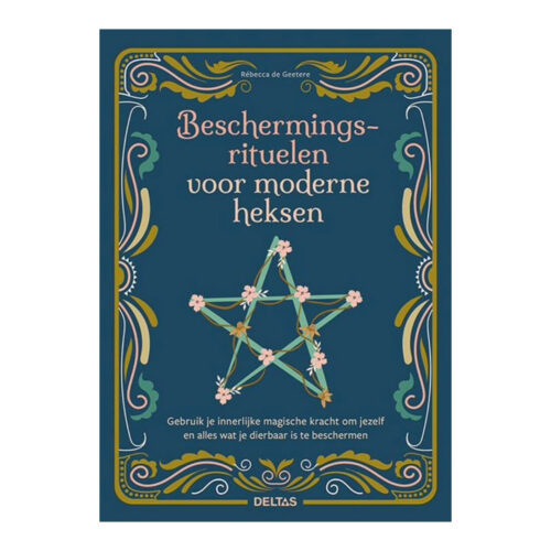 Beschermingsrituelen voor moderne heksen • Rébecca de Geetere