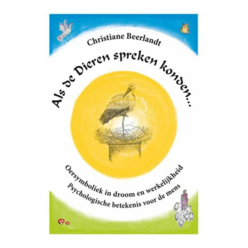 Als de Dieren spreken konden • Christiane Beerlandt