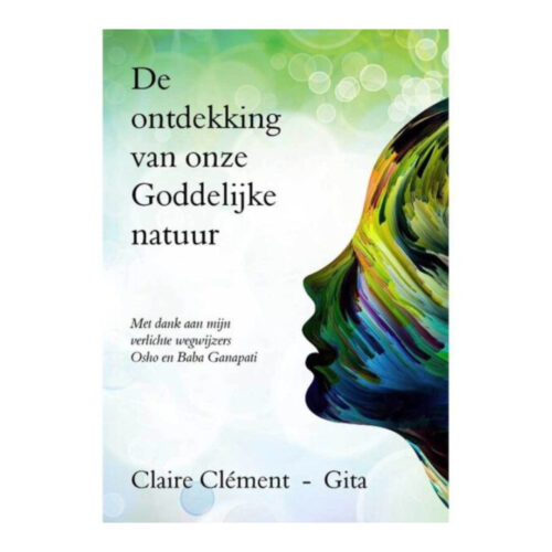 De ontdekking van onze Goddelijke natuur