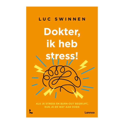 Dokter, ik heb stress • Luc Swinnen