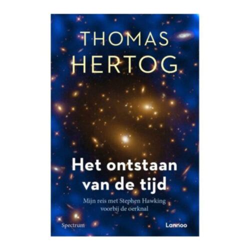 Het ontstaan van de tijd • Thomas Hertog