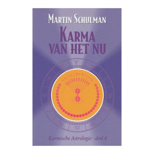 Karmische astrologie • deel 4: Karma van het nu