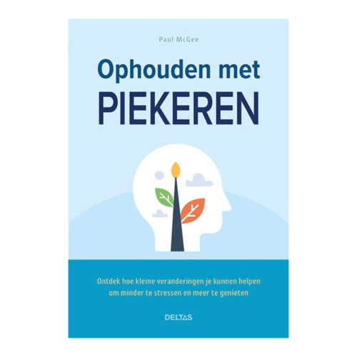 Ophouden met piekeren • Paul McGee