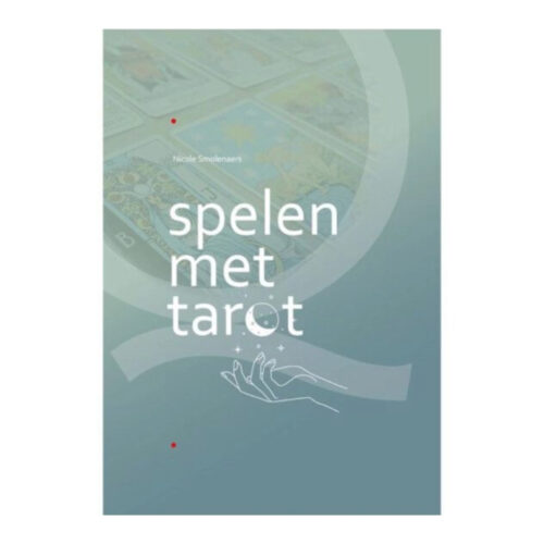 Spelen met tarot • Nicole Smolenaers
