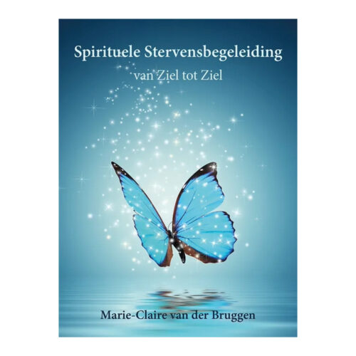 Spirituele Stervensbegeleiding • Marie-Claire van der Bruggen