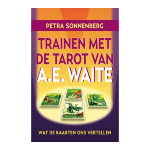 Trainen met de Tarot van A.E. Waite