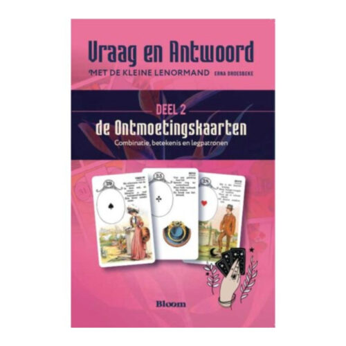 Werkboek Vraag en Antwoord van Ontmoetingskaarten met de Kleine Lenormand • Deel 2