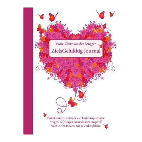 ZielsGelukkig Journal • Marie-Claire van der Bruggen