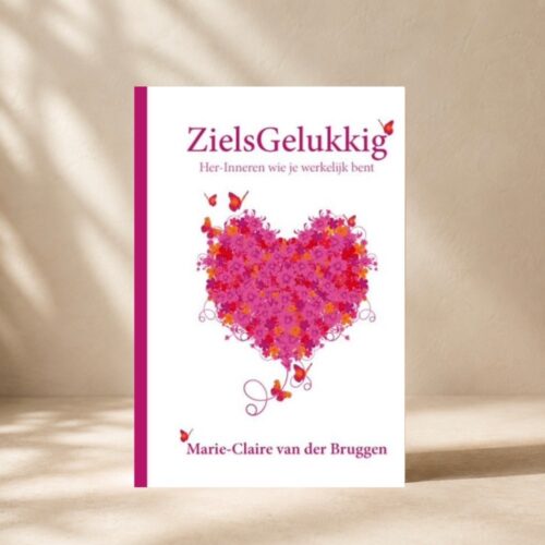 ZielsGelukkig • Marie-Claire van der Bruggen